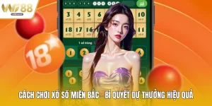 Cách Chơi Xổ Số Miền Bắc - Bí Quyết Dự Thưởng Hiệu Quả