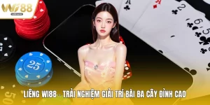 Liêng WI88 - Trải Nghiệm Giải Trí Bài Ba Cây Đỉnh Cao